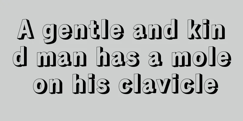 A gentle and kind man has a mole on his clavicle