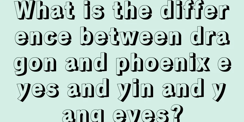 What is the difference between dragon and phoenix eyes and yin and yang eyes?