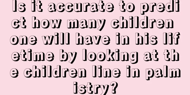 Is it accurate to predict how many children one will have in his lifetime by looking at the children line in palmistry?