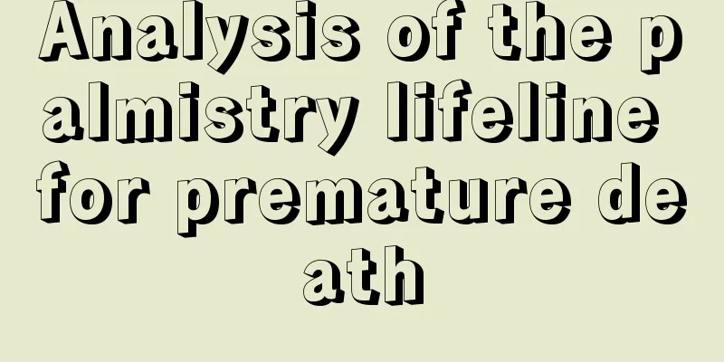 Analysis of the palmistry lifeline for premature death