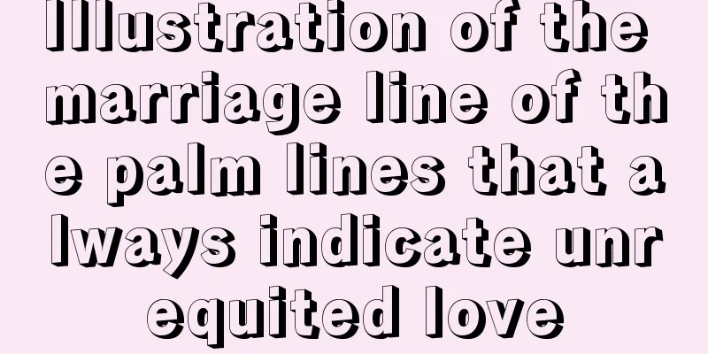 Illustration of the marriage line of the palm lines that always indicate unrequited love