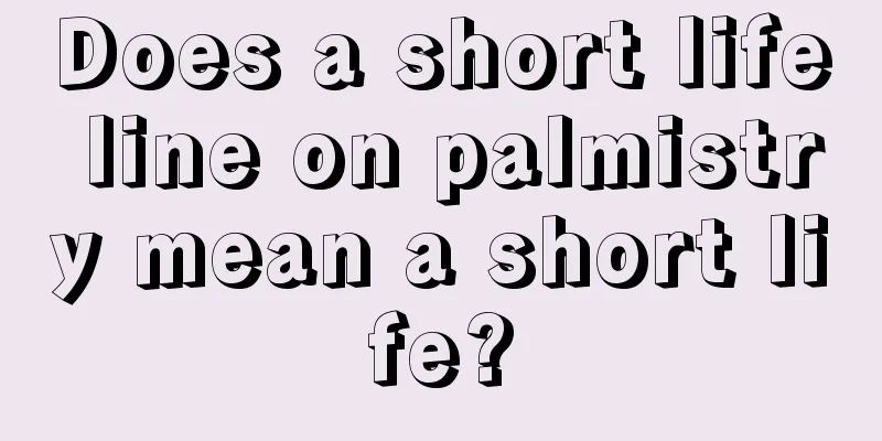 Does a short life line on palmistry mean a short life?