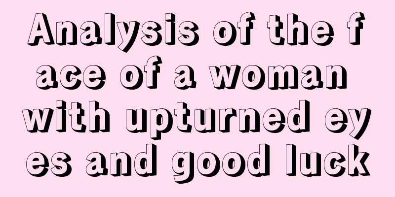 Analysis of the face of a woman with upturned eyes and good luck