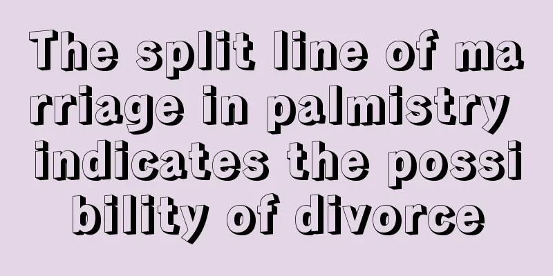 The split line of marriage in palmistry indicates the possibility of divorce
