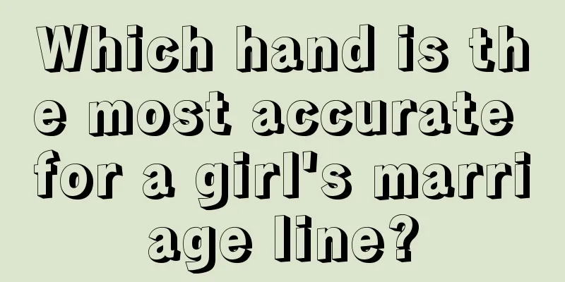 Which hand is the most accurate for a girl's marriage line?