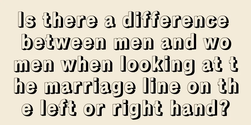 Is there a difference between men and women when looking at the marriage line on the left or right hand?