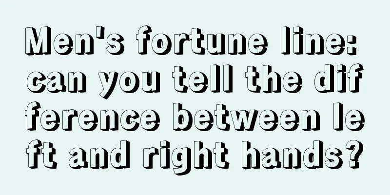 Men's fortune line: can you tell the difference between left and right hands?