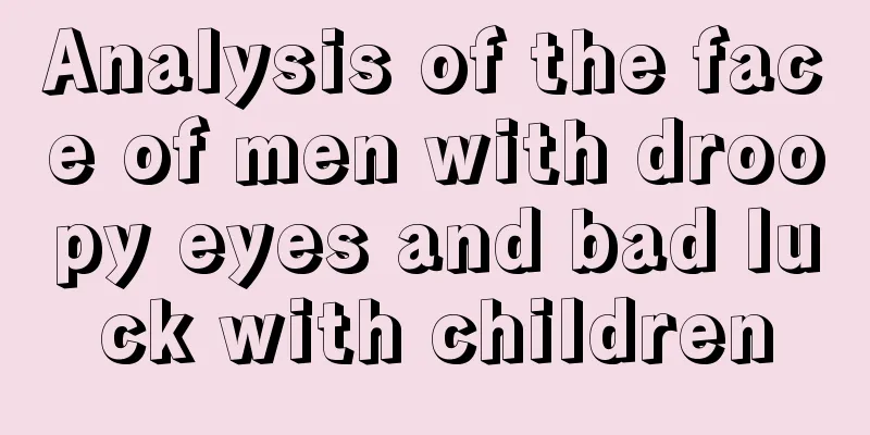 Analysis of the face of men with droopy eyes and bad luck with children