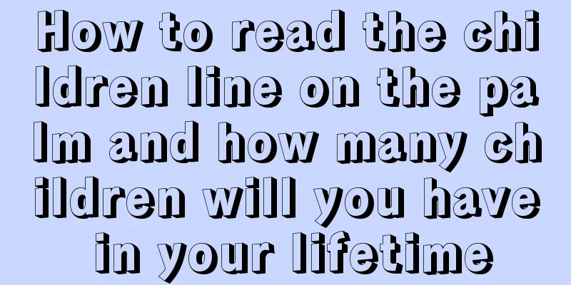 How to read the children line on the palm and how many children will you have in your lifetime