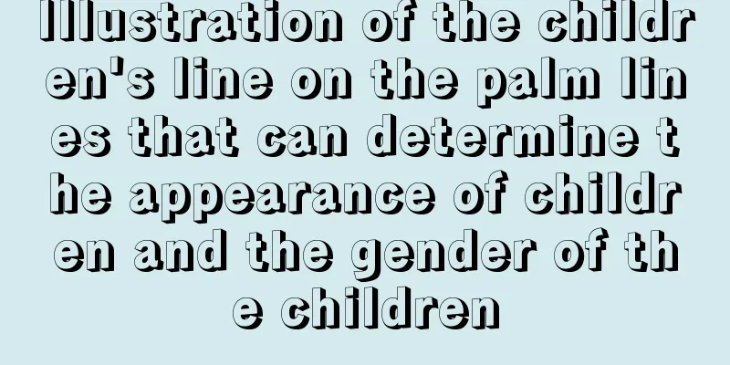 Illustration of the children's line on the palm lines that can determine the appearance of children and the gender of the children