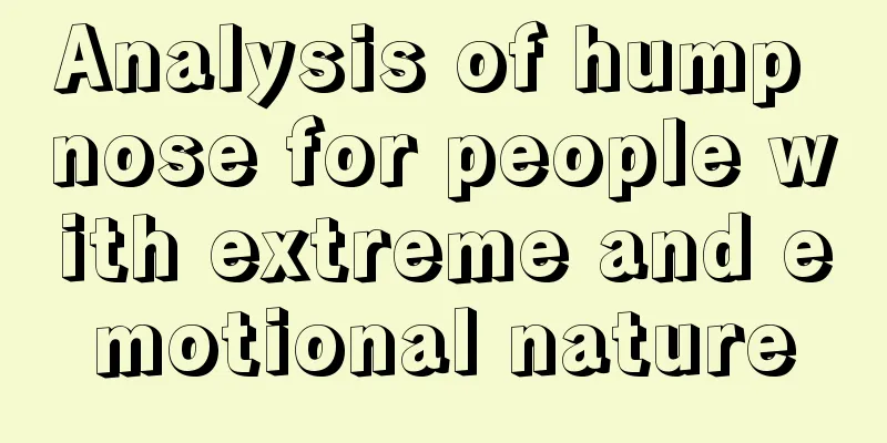 Analysis of hump nose for people with extreme and emotional nature