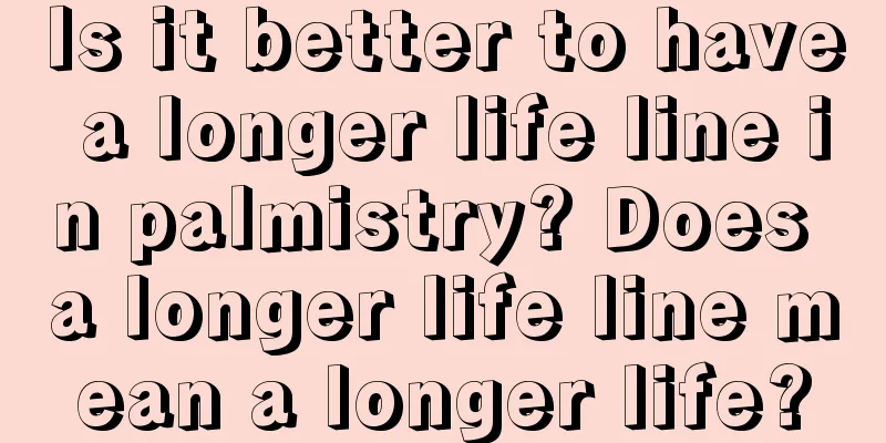 Is it better to have a longer life line in palmistry? Does a longer life line mean a longer life?