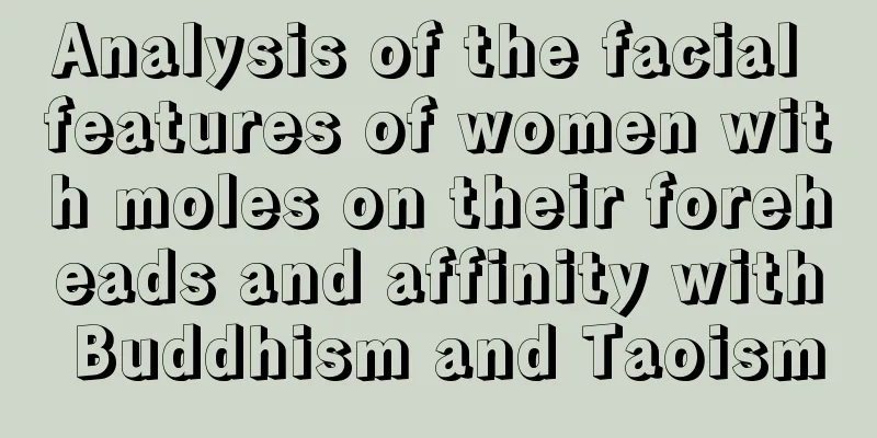 Analysis of the facial features of women with moles on their foreheads and affinity with Buddhism and Taoism