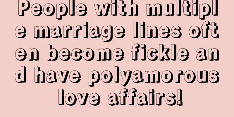 People with multiple marriage lines often become fickle and have polyamorous love affairs!