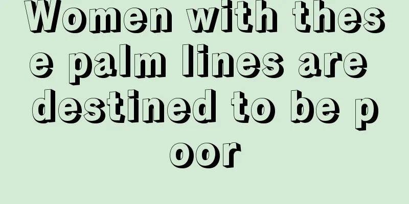 Women with these palm lines are destined to be poor
