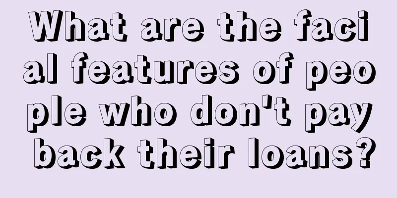 What are the facial features of people who don't pay back their loans?