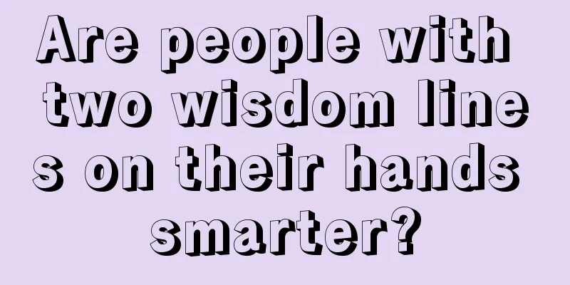 Are people with two wisdom lines on their hands smarter?