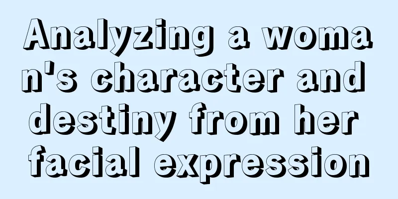 Analyzing a woman's character and destiny from her facial expression