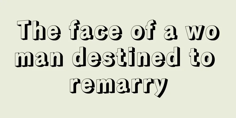 The face of a woman destined to remarry