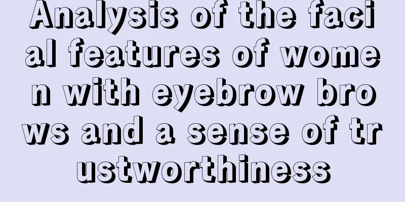 Analysis of the facial features of women with eyebrow brows and a sense of trustworthiness