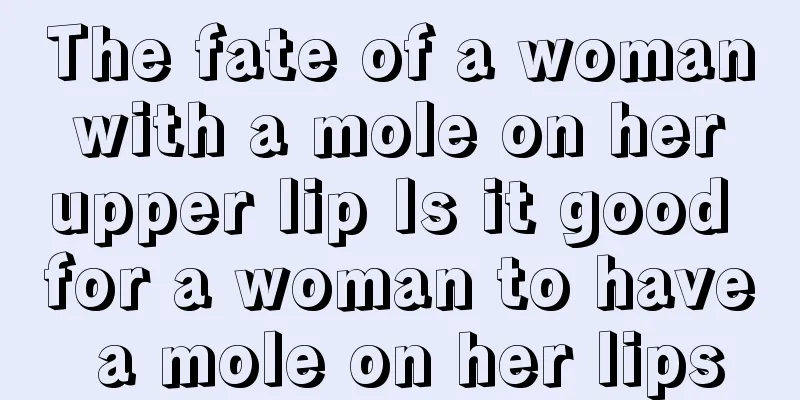 The fate of a woman with a mole on her upper lip Is it good for a woman to have a mole on her lips