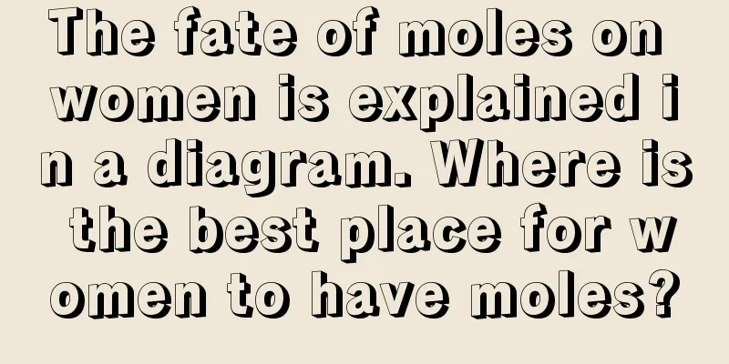 The fate of moles on women is explained in a diagram. Where is the best place for women to have moles?