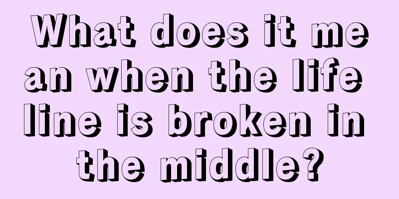 What does it mean when the life line is broken in the middle?