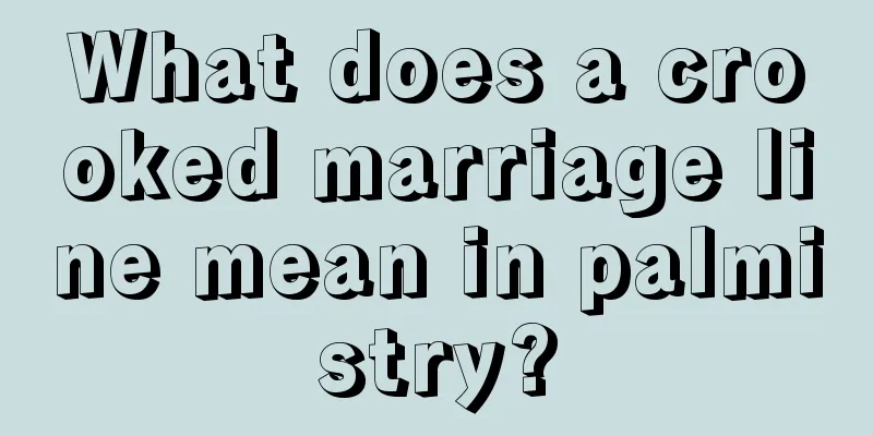 What does a crooked marriage line mean in palmistry?
