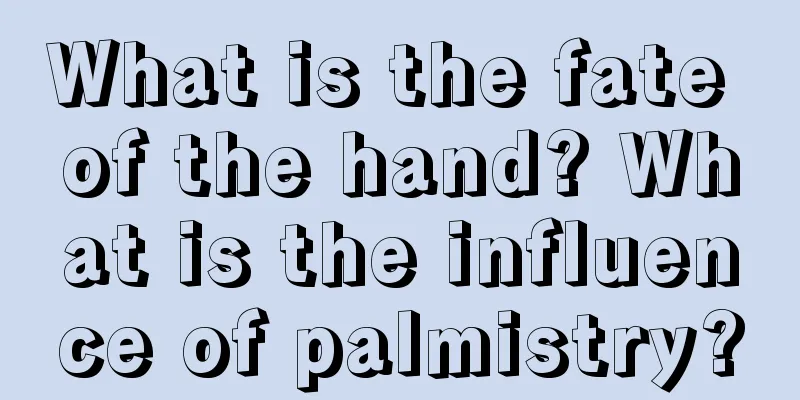 What is the fate of the hand? What is the influence of palmistry?