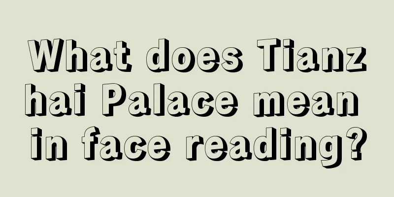 What does Tianzhai Palace mean in face reading?