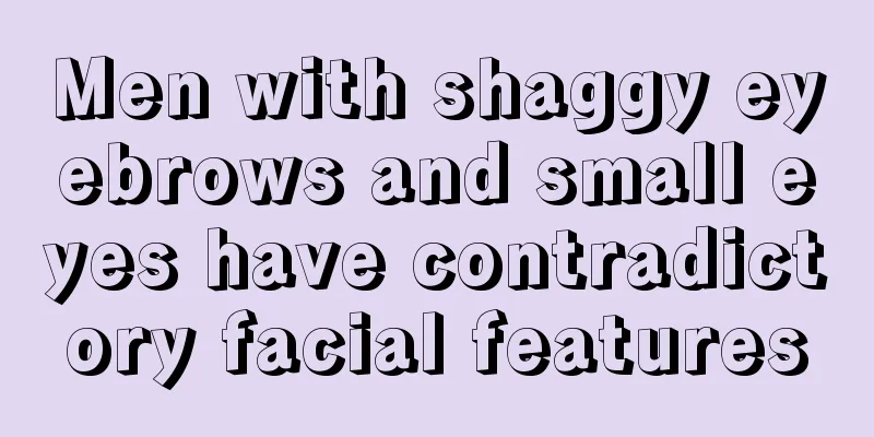 Men with shaggy eyebrows and small eyes have contradictory facial features