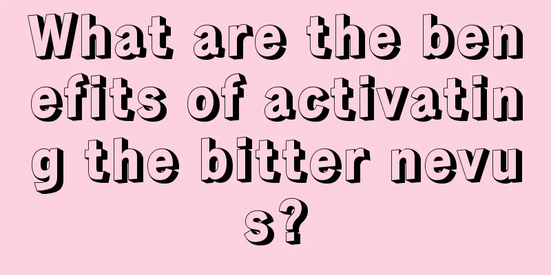 What are the benefits of activating the bitter nevus?