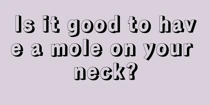 Is it good to have a mole on your neck?