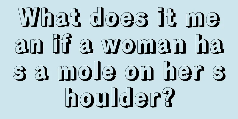 What does it mean if a woman has a mole on her shoulder?