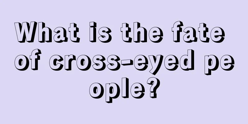 What is the fate of cross-eyed people?