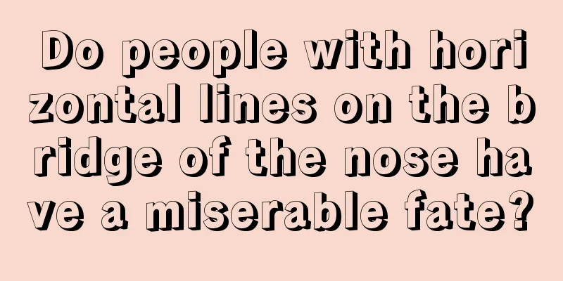 Do people with horizontal lines on the bridge of the nose have a miserable fate?