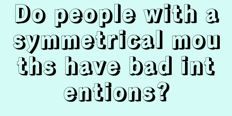 Do people with asymmetrical mouths have bad intentions?