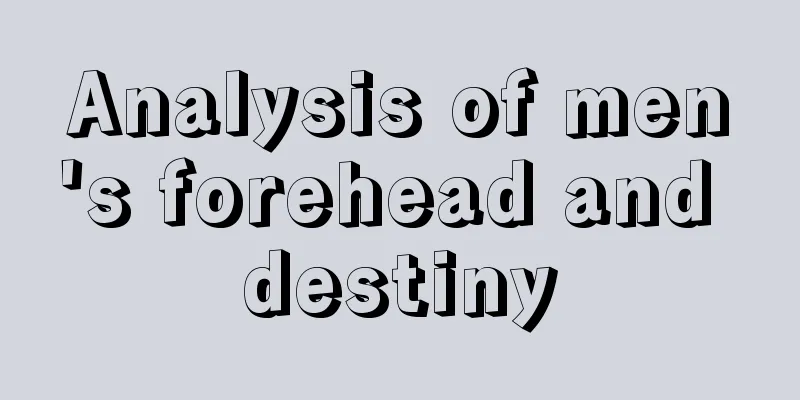 Analysis of men's forehead and destiny