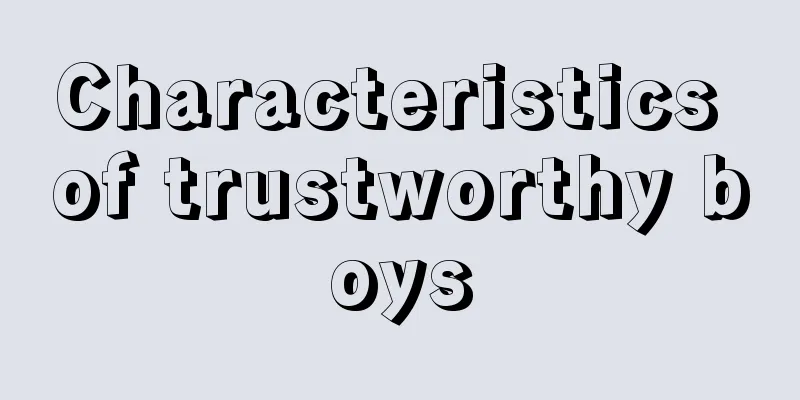 Characteristics of trustworthy boys