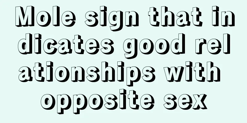 Mole sign that indicates good relationships with opposite sex