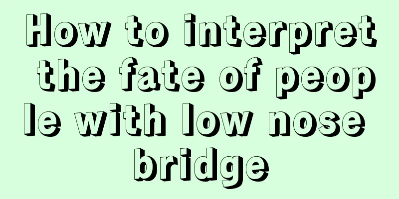 How to interpret the fate of people with low nose bridge