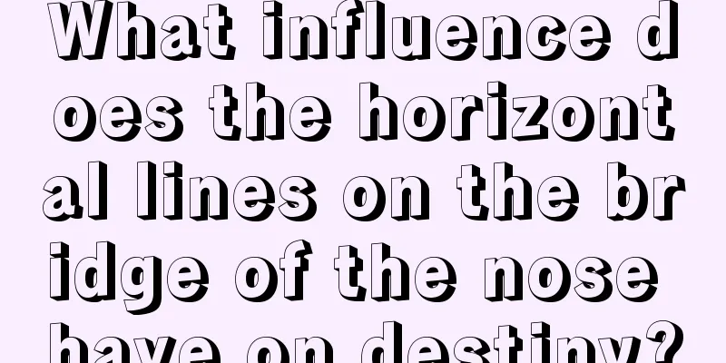 What influence does the horizontal lines on the bridge of the nose have on destiny?