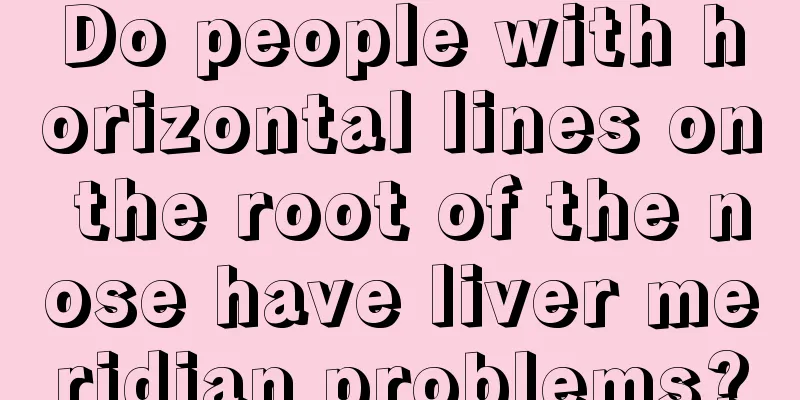 Do people with horizontal lines on the root of the nose have liver meridian problems?