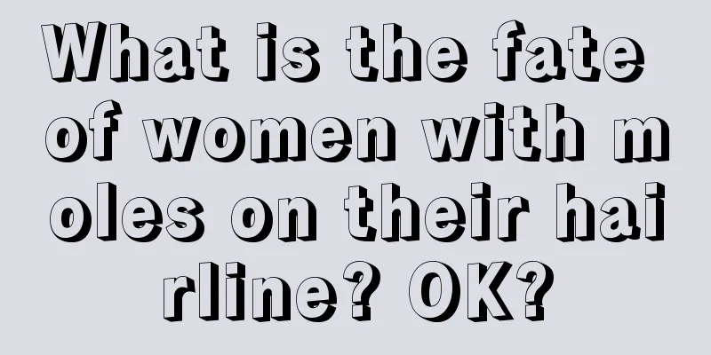 What is the fate of women with moles on their hairline? OK?