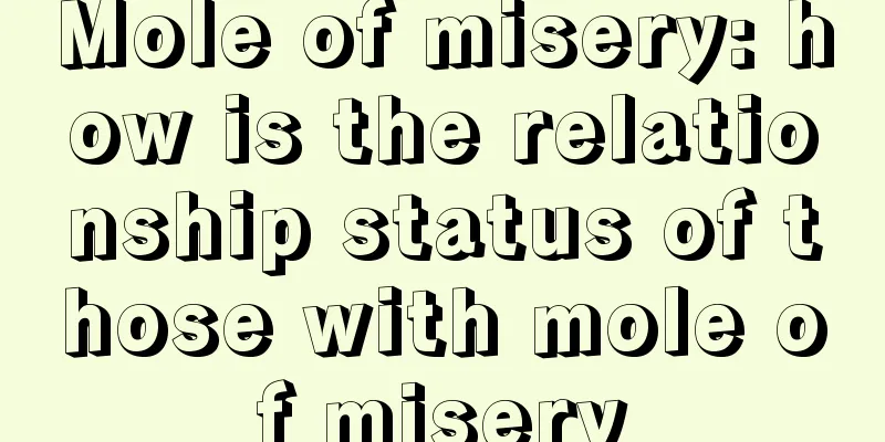 Mole of misery: how is the relationship status of those with mole of misery