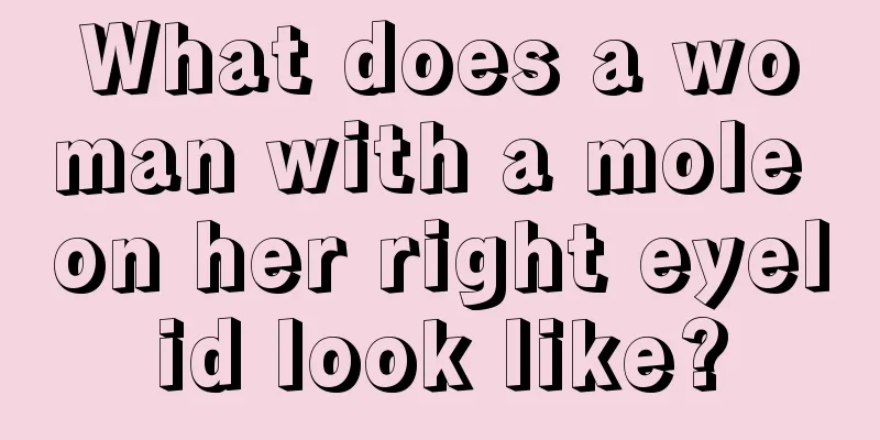 What does a woman with a mole on her right eyelid look like?