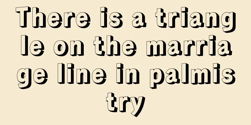 There is a triangle on the marriage line in palmistry