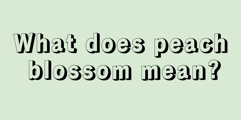 What does peach blossom mean?