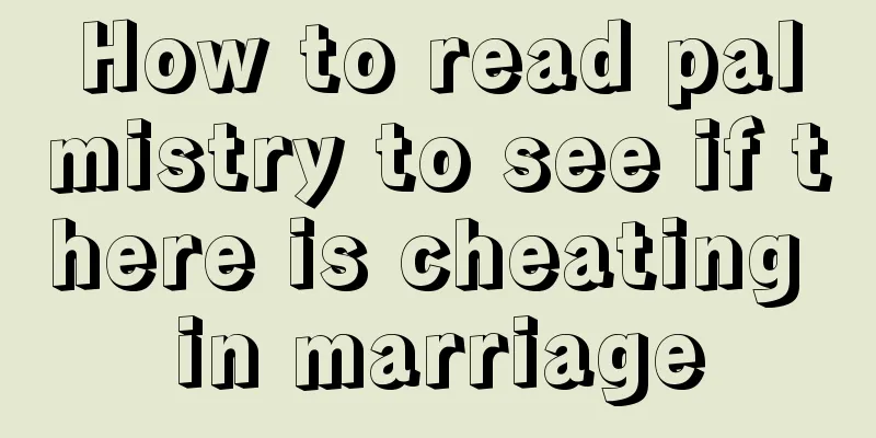 How to read palmistry to see if there is cheating in marriage