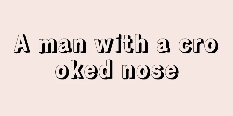 A man with a crooked nose